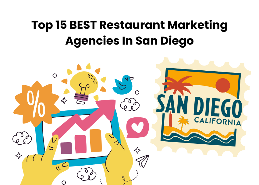 Top 15 Best Restaurant Marketing Agencies In San Diego Graphic.